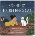 Book cover for "SOPHIE and the HEIDELBERG CAT," by Andrew Wilson with illustrations by Helena Perez Garcia. The cover features a girl lying on her stomach with her chin resting on her hands, and a white cat sitting upright, both on a brick surface surrounded by vegetation, under a starry night sky.