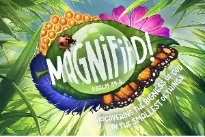 This vibrant image features a nature-themed design with lush green blades of grass framing the composition. In the center, the word "MAGNIFIED!" is prominently displayed in bold, white uppercase letters atop a large green leaf shaped like a magnifying glass. A small ladybug sits on the leaf, adding a playful touch. Surrounding the main text are other elements of nature, including a honeycomb, a monarch butterfly wing, and a bright purple flower. Below, the biblical reference "Psalm 34:3" is included, along with the caption "Discovering the bigness of God in the smallest of things" in white text. The overall design evokes wonder and appreciation for God's creation at a micro level.