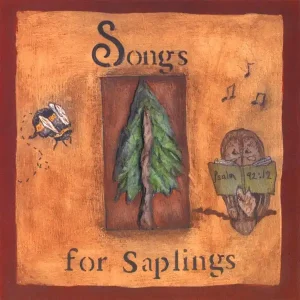 A warm-toned, folk-style painting titled "Songs for Saplings" featuring a central evergreen tree, a bumblebee on the left, and an owl on the right reading a book labeled "Psalm 92:12".